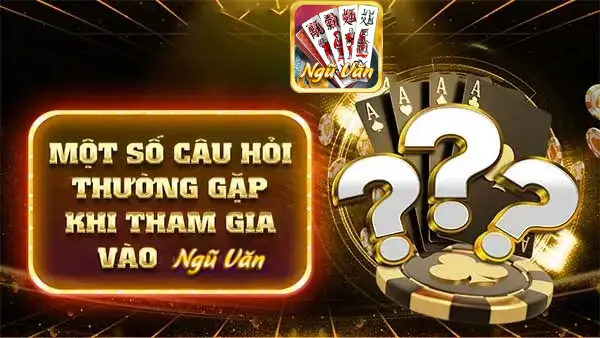 các câu hỏi thường gặp khi chơi game tại NguVan